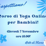 CORSO DI YOGA ONLINE PER BAMBINI – 6 ai 10 anni